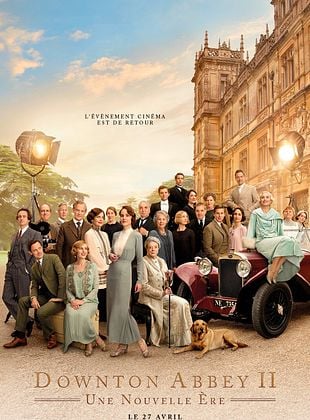 Downton Abbey II : Une Nouvelle Ère